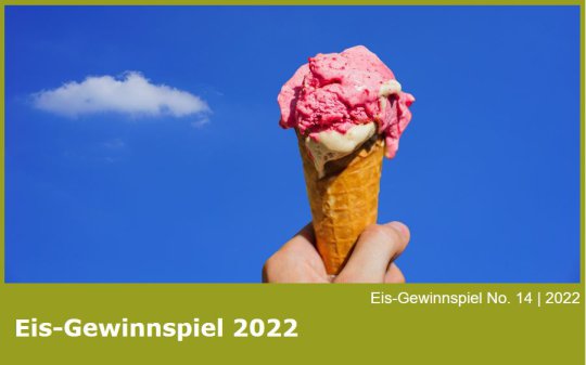 Eis-Gewinnspiel - wie jedes Jahr! Eis-Gewinnspiel - wie jedes Jahr!